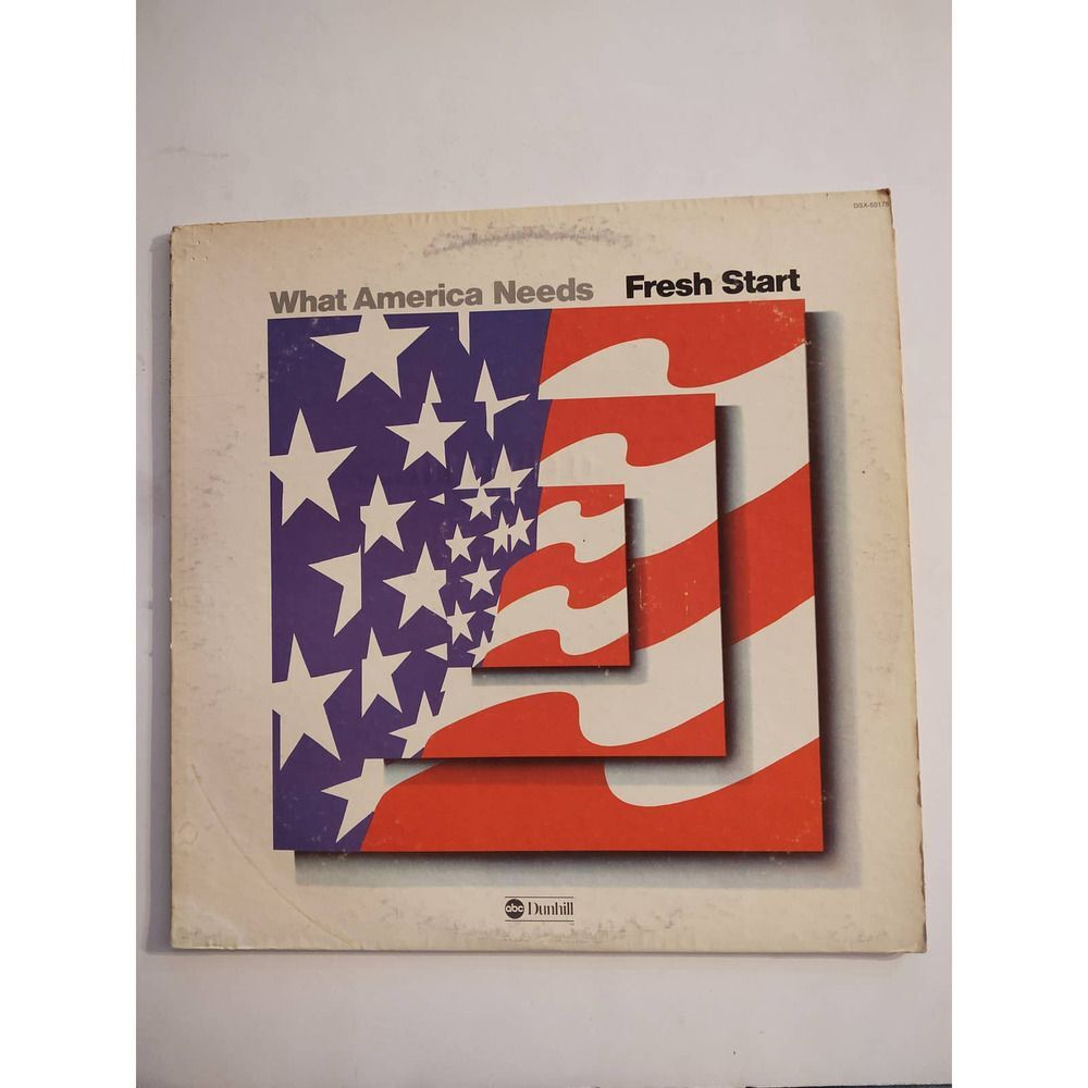 Fresh Start What America Needs LP ABC Dunhill DSX-50175 1974